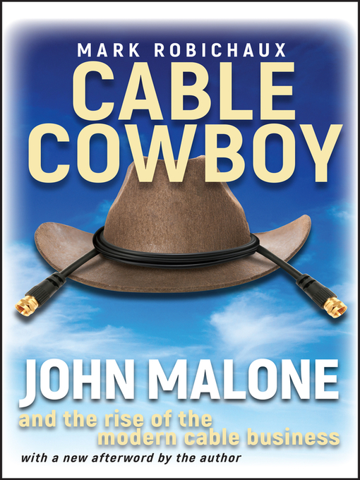 Title details for Cable Cowboy by Mark Robichaux - Available